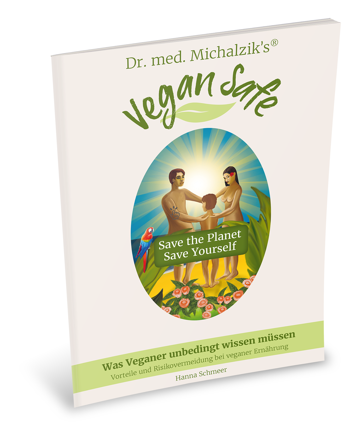 Buchcover Vegan Safe von Dr. med. Michalzik's, zeigt eine Familie und natürliche Elemente, leuchtende Farben, klare Schrift.